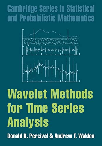 Wavelet Methods for Time Series Analysis (Cambridge Series In Statistical And Probabilistic Mathematics, 4, Band 4) von Cambridge University Press